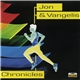 Jon & Vangelis - Chronicles